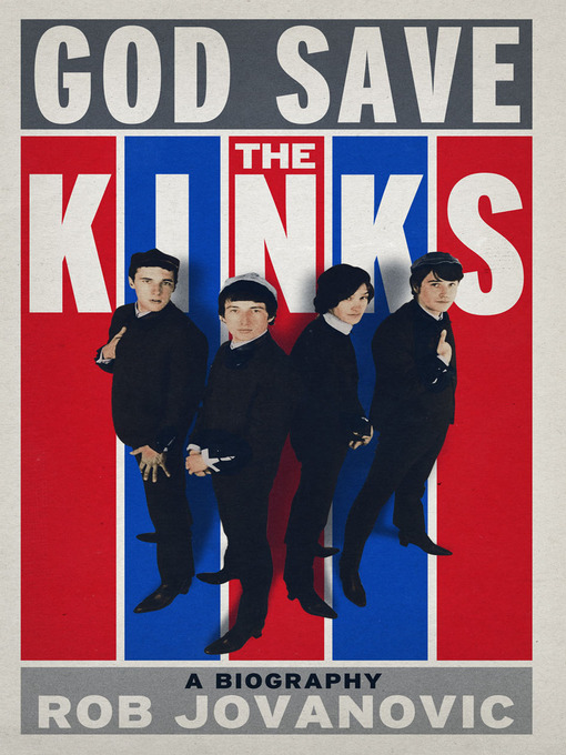 Title details for God Save the Kinks by Rob Jovanovic - Available